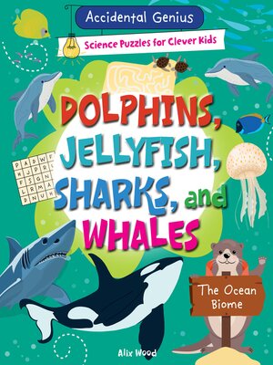 cover image of Dolphins, Jellyfish, Sharks, and Whales